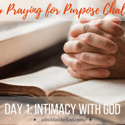 DAY 1: PRAYING FOR PURPOSE CHALLENGE