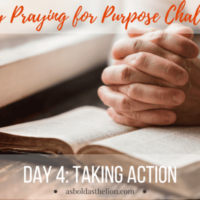 DAY 4: PRAYING FOR PURPOSE CHALLENGE